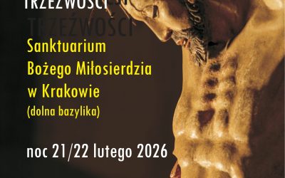 Czuwanie w intencji trzeźwości – 21/22 lutego 2026