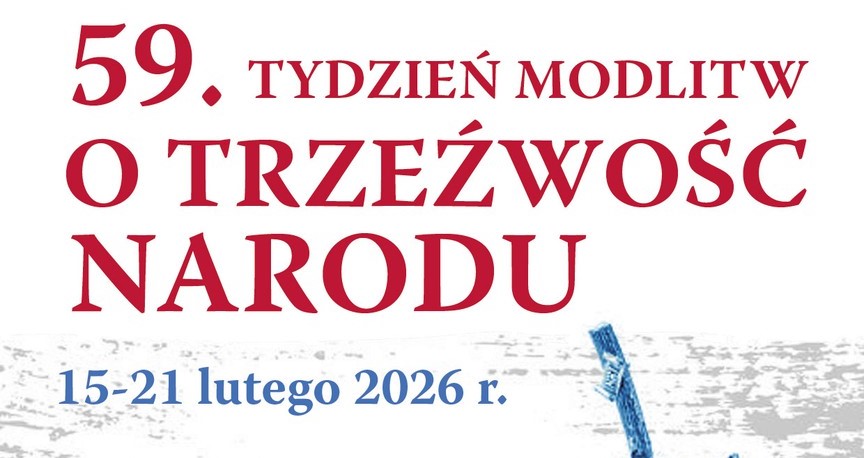 Materiały na Tydzień Modlitw o Trzeźwość Narodu 2026
